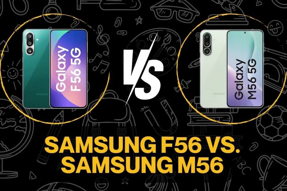 samsung f56 vs. samsung m56